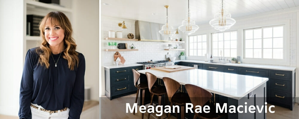Top interior designers Meagan Rae Macievic